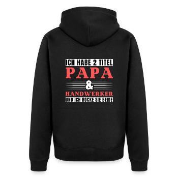 Ich habe 2 Titel Papa und Handwerker - Unisex Premium Bio Zip Hoodie - Schwarz - Hinten - Nico (187cm)