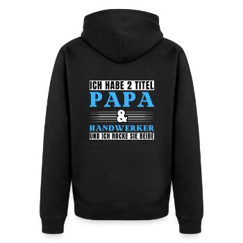Ich habe 2 Titel Papa und Handwerker - Unisex Premium Bio Zip Hoodie - Schwarz - Hinten - Nico (187cm)