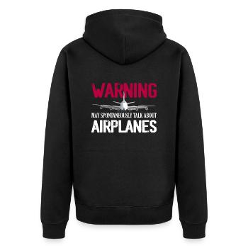 Warning May Spontaneously Talk About Airplanes Pil - Unisex Premium Organic Zip Hoodie - black - Back - Nico (187cm)