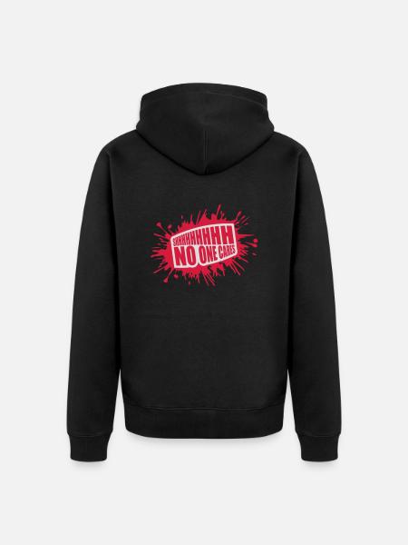 shhh no one cares - Unisex Premium Organic Zip Hoodie - black