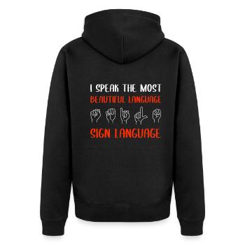 I speak the most beautiful language Sign language - Unisex Premium Organic Zip Hoodie - black - Back - Nico (187cm)