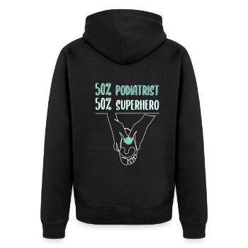 50 percent Superhero 50 percent Podiatrist - Unisex Premium Organic Zip Hoodie - black - Back - Nico (187cm)