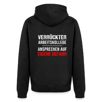 Verrückter Arbeitskollege Geschenk Herren Lustig - Unisex Premium Bio Zip Hoodie - Schwarz - Hinten - Nico (187cm)