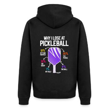 Why I Lose at Pickleball Player Funny Pickleballer - Unisex Premium Organic Zip Hoodie - black - Back - Nico (187cm)