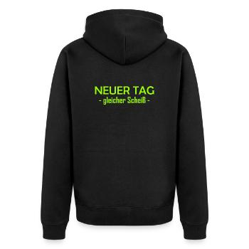 Neuer Tag - Gleicher Scheiss - Scheiß - Unisex Premium Bio Zip Hoodie - Schwarz - Hinten - Nico (187cm)