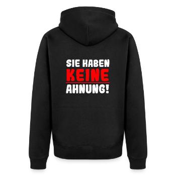 Sie haben keine Ahnung - Unisex Premium Bio Zip Hoodie - Schwarz - Hinten - Nico (187cm)