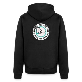 Dogs Are Great Humans Are Garbage - Unisex Premium Organic Zip Hoodie - black - Back - Nico (187cm)