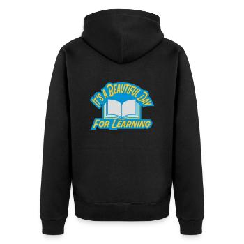 beautiful day for learning - Unisex Premium Organic Zip Hoodie - black - Back - Nico (187cm)