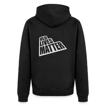 old lives matter quote - Unisex Premium Organic Zip Hoodie - black - Back - Nico (187cm)