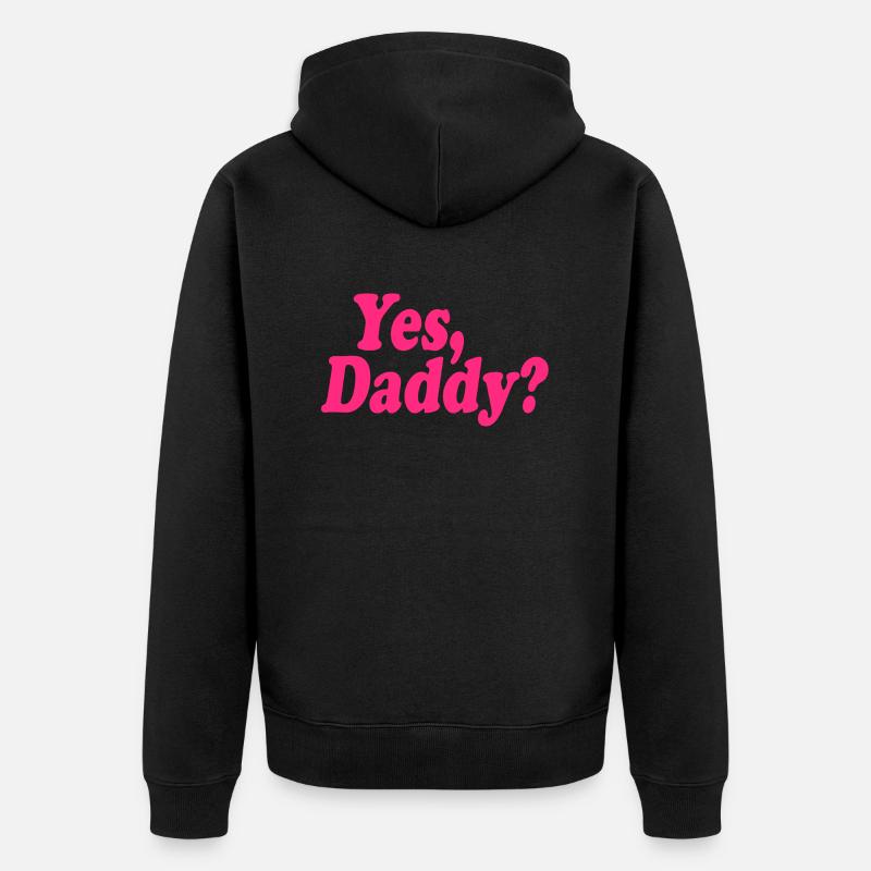 Yes daddy - Veste à capuche bio Premium Unisexe - noir