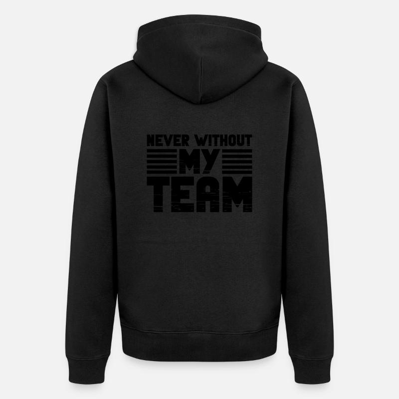 Jamais sans mon équipe - Veste à capuche bio Premium Unisexe - noir