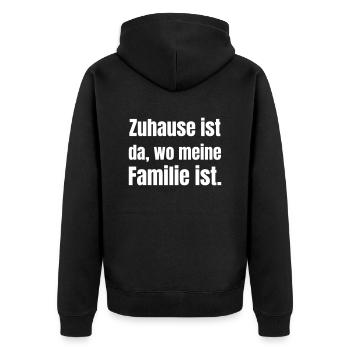Home is where my family is. - Unisex Premium Organic Zip Hoodie - black - Back - Nico (187cm)