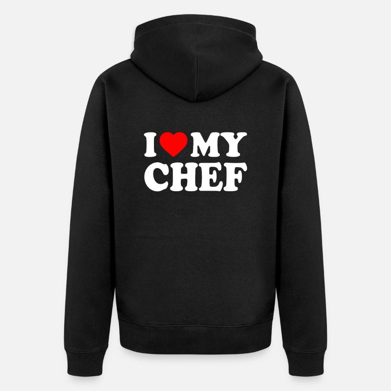 I love my chef - Veste à capuche bio Premium Unisexe - noir