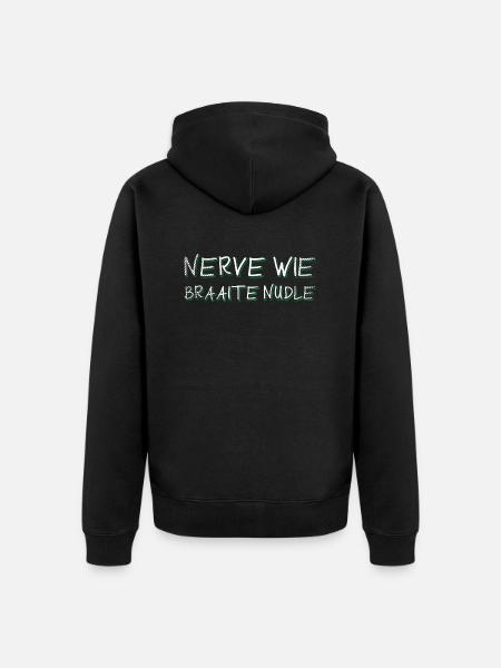 Badische Sprüche > Nerve wie braaite Nudle - Unisex Premium Bio Zip Hoodie - Schwarz