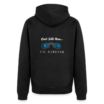Can´t Talk Now... I´m Birding - Vogelkunde Vögel - Unisex Premium Bio Zip Hoodie - Schwarz - Hinten - Nico (187cm)
