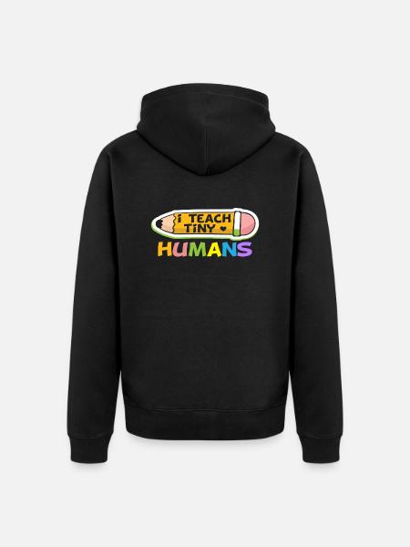 I teach tiny Humans - Unisex Premium Organic Zip Hoodie - black