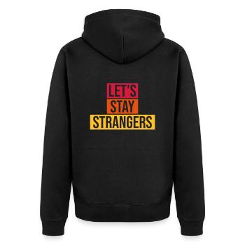 Citation Restons Strangers - Veste à capuche bio Premium Unisexe - noir - Dos - Nico (187cm)