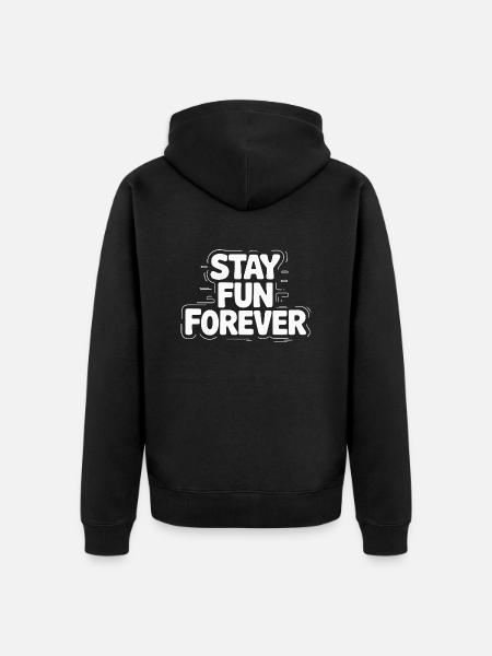 STAY FUN FOREVER - Unisex Premium Organic Zip Hoodie - black