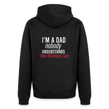Funny Dad gift Hilarious Father Mens - Unisex Premium Organic Zip Hoodie - black - Back - Nico (187cm)