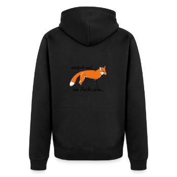 Fuchs "einfach mal ein Fuchs sein..." - Unisex Premium Bio Zip Hoodie - Schwarz - Hinten - Nico (187cm)