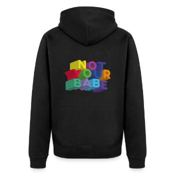 NOT YOUR BABE - Unisex Premium Organic Zip Hoodie - black - Back - Nico (187cm)