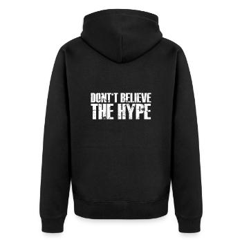 ne croyez pas le * $%! *: blanc - Veste à capuche bio Premium Unisexe - noir - Dos - Nico (187cm)