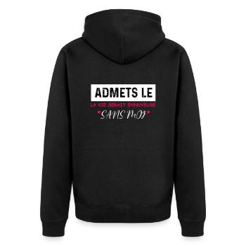 t-shirt quote humor boring life without me - Unisex Premium Organic Zip Hoodie - black - Back - Nico (187cm)