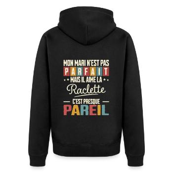 Humour Mari Pas Parfait Femme Mari Aime Raclette - Veste à capuche bio Premium Unisexe - noir - Dos - Nico (187cm)