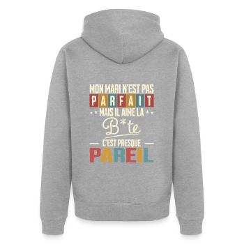 Humour Beauf Mari Pas Parfait Homme Mari - Veste à capuche bio Premium Unisexe - gris chiné - Dos - Nico (187cm)