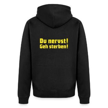 Du nervst Geh sterben (gelb) - Unisex Premium Bio Zip Hoodie - Schwarz - Hinten - Nico (187cm)
