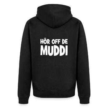 Hör off de Muddi - sächsisch - Hör auf die Mutti - Unisex Premium Bio Zip Hoodie - Schwarz - Hinten - Nico (187cm)