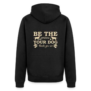 Soyez comme si votre chien vous voyait Chiens propriétaires de chiens - Veste à capuche bio Premium Unisexe - noir - Dos - Nico (187cm)