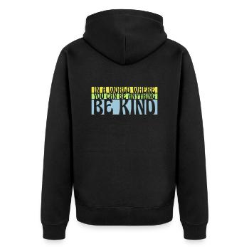 you can be kind - Unisex Premium Bio Zip Hoodie - Schwarz - Hinten - Nico (187cm)