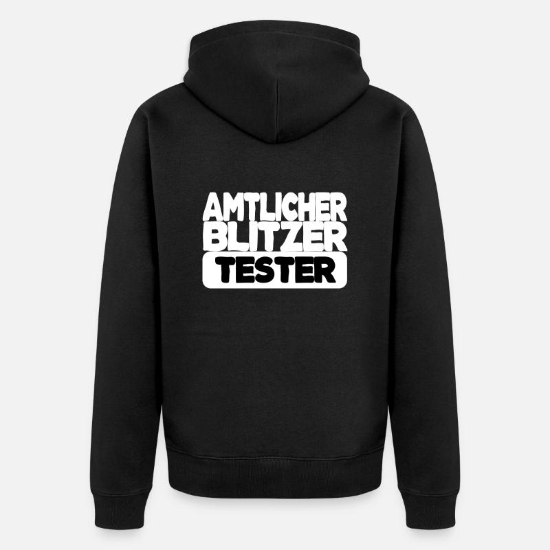 Amtlicher Blitzer Tester - Unisex Premium Bio Zip Hoodie - Schwarz