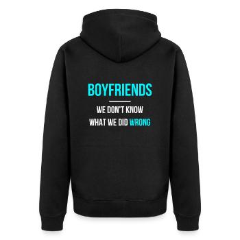 boyfriends we don't know what we did wrong - Unisex Premium Organic Zip Hoodie - black - Back - Nico (187cm)