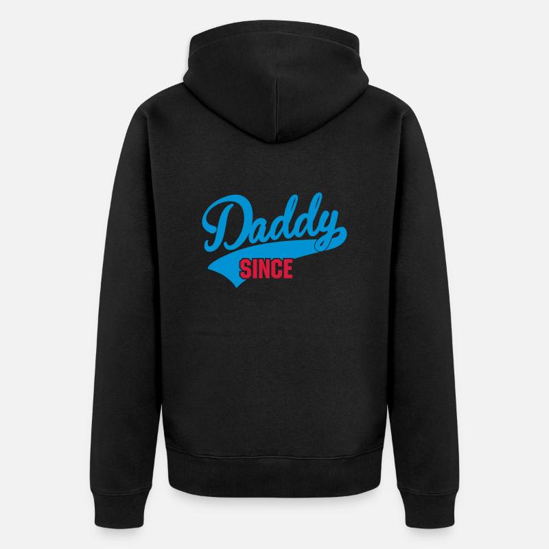 daddy since - your text here - Veste à capuche bio Premium Unisexe - noir