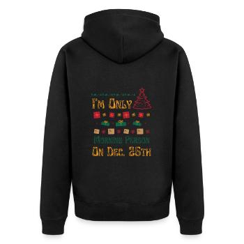 Je ne suis qu’une personne du matin le 25 décembre - Veste à capuche bio Premium Unisexe - noir - Dos - Nico (187cm)