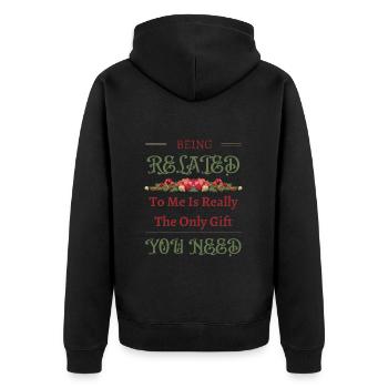 Mit mir verwandt zu sein, ist wirklich das einzige Geschenk, das du hast - Unisex Premium Bio Zip Hoodie - Schwarz - Hinten - Nico (187cm)