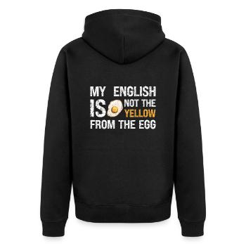Denglish My English Is Not The Yellow From The Egg - Unisex Premium Bio Zip Hoodie - Schwarz - Hinten - Nico (187cm)