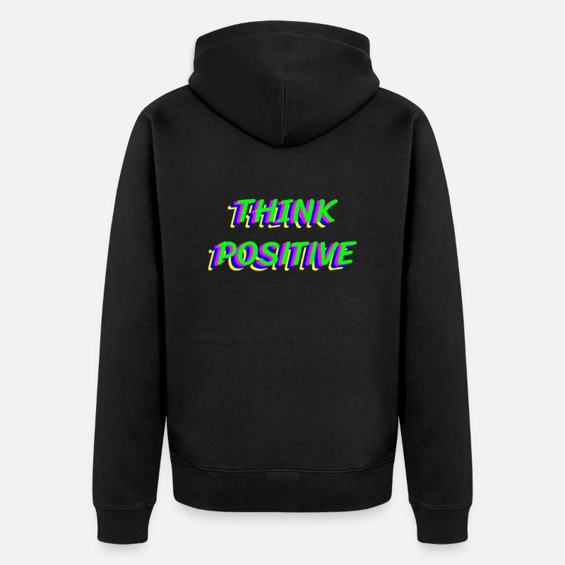 Pensez positif - Veste à capuche bio Premium Unisexe - noir