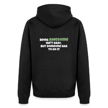 Being Awsome isn't easy! - Unisex Premium Organic Zip Hoodie - black - Back - Nico (187cm)