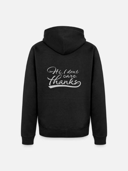 Hi I don't care - Unisex Premium Organic Zip Hoodie - black