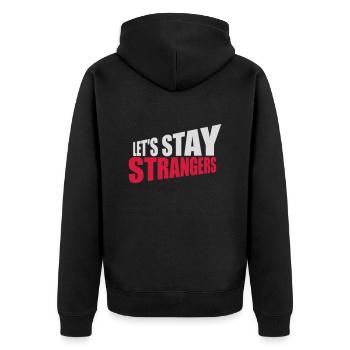 lets stay strangers quote - Unisex Premium Organic Zip Hoodie - black - Back - Nico (187cm)