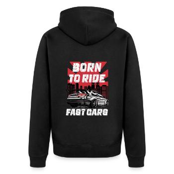 Born To Ride Fast Cars - Unisex Premium Organic Zip Hoodie - black - Back - Nico (187cm)
