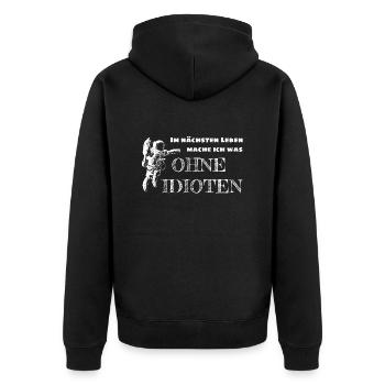 Dans la prochaine vie sans idiots - Veste à capuche bio Premium Unisexe - noir - Dos - Nico (187cm)