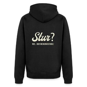 Stur? Nee.. nur Meinungsstabil! - Unisex Premium Bio Zip Hoodie - Schwarz - Hinten - Nico (187cm)
