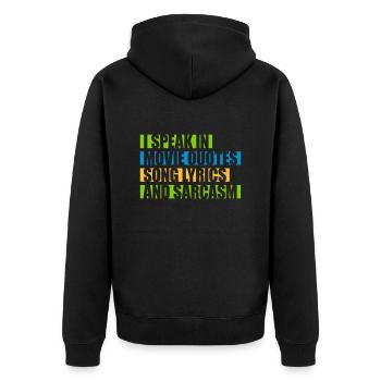 speak lyrics and sarcasm - Unisex Premium Organic Zip Hoodie - black - Back - Nico (187cm)