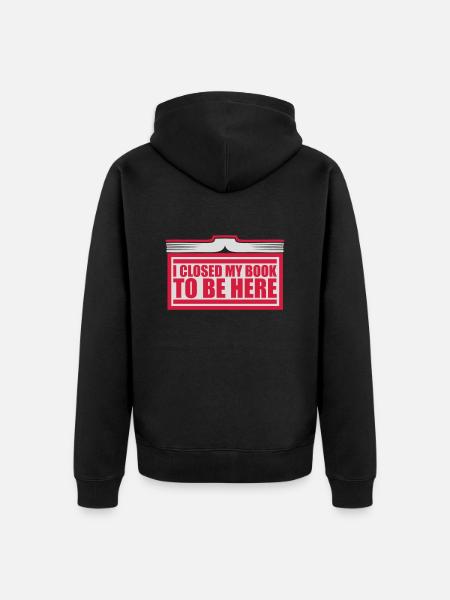 I closed my book - Unisex Premium Organic Zip Hoodie - black