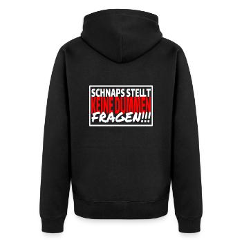 SCHNAPS STELLT KEINE DUMMEN FRAGEN Sprüche Party - Unisex Premium Bio Zip Hoodie - Schwarz - Hinten - Nico (187cm)