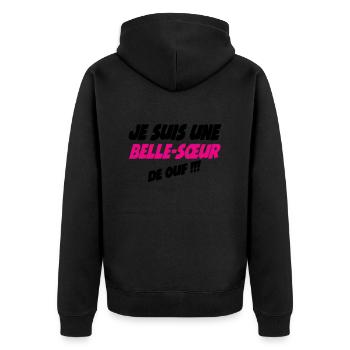 Je suis une Belle Sœur de ouf !!! - Veste à capuche bio Premium Unisexe - noir - Dos - Nico (187cm)